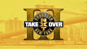 NXT TakeOver: Brooklyn III Preview