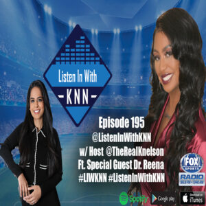 Dr. Reena joins Listen In With KNN