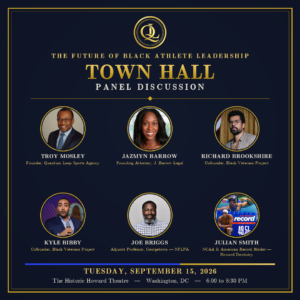 The Future of Black Athlete Leadership Town Hall panel, sponsored by Quantum Leap Sports Agency and co-sponsored by the D.C. chapter of the Florida A&M Alumni Association.